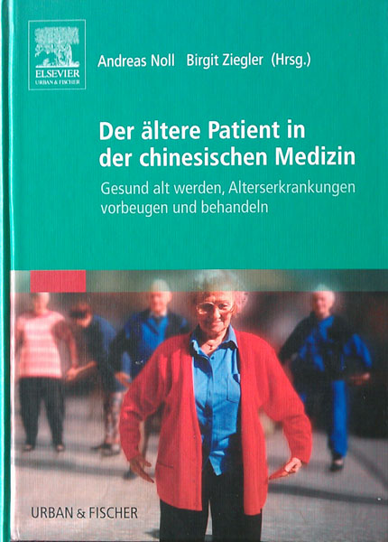 boek : Der altere Patient in der chinesischen medizin boek : Der altere Patient in der chinesischen medizin